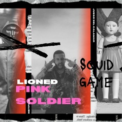 LIONED - PINK SOLDIER (SQUID GAME REMIX)