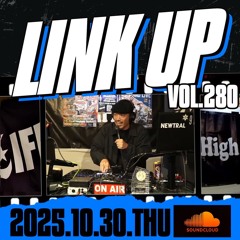 LINKUP VOL.280 MIXED BY KOOLIO & RIO