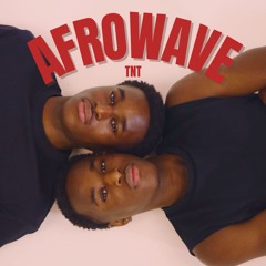 TNT AFROWAVE MIXTAPE