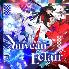 【Linear Beat!!】Night Yard & Neptune - Nouveau Eclair