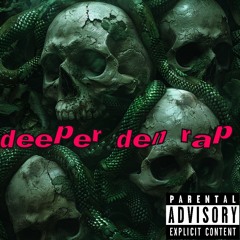 deeper den rap