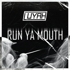 Run Ya Mouth [FREE]
