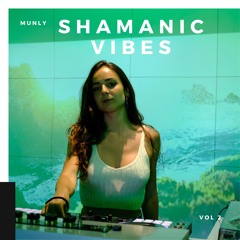 PODCAST #9 - Shamanic Vibes - 28 Junio 2021 @ibizaglobalradio