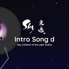 Sky: Children of the Light "Intro Song d" Audio