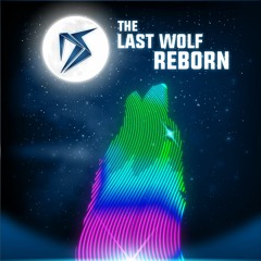 The Last Wolf Reborn