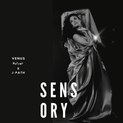 Sensory - Venus (Produced by J-Path)