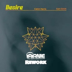 Calvin Harris & Sam Smith - Desire (Arnie Rework)FREE DOWNLOAD