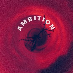 ambition
