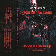 Kutkh Jackdaw - Sweat & Thunder EP [DD001 | Full Tracks]