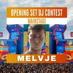 LOSER: MELVJE OPENING SET DJ CONTEST MAINSTAGE