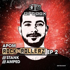 {Premiere} APOM - STANK (Dirtbox Recordings)