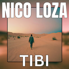 Nico Loza - Tibi