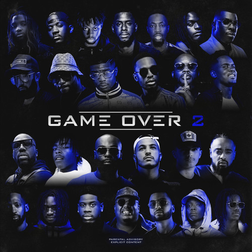 Stream Game Over Listen To Game Over Volume 2 Ninho Niro Kaaris Vegedream Dadju Gradur Rk Koba Lad Playlist Online For Free On Soundcloud