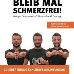 PDF/READ ⚡ Bleib mal Schmerzfrei: Weniger Schmerzen mit Neuroathletik Training (German Edition) ge