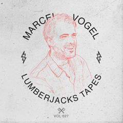 Lumberjacks Tapes 027: Marcel Vogel - A Spiritual Gospel Mix (21.12.2021)