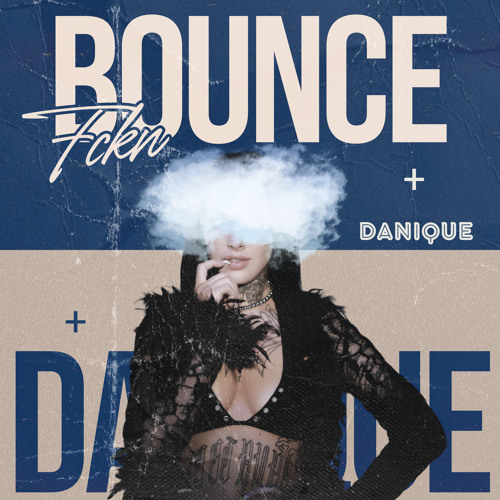 DANIQUE - FCKN BOUNCE