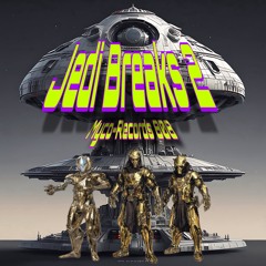 Myco-Records808 : Mr JR : Jedi Breaks # 2