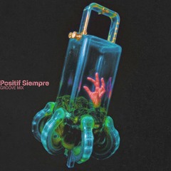 Positif Siempre (Groove Mix)
