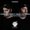 Télécharger la video: PREMIERE: I Promised Mom feat. ANGST vor GRETA - My Sweet Stranger (Far&High Remix) [Ritual]