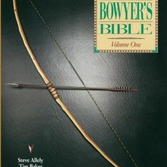 download KINDLE 📍 Traditional Bowyer's Bible Volume 1 by  Jim Hamm,Tim Baker,Paul Co