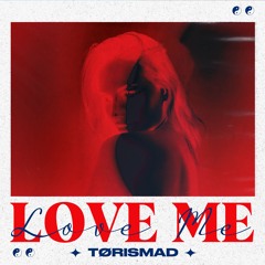 Love Me