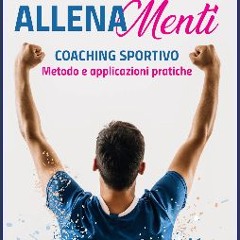 [PDF] eBOOK Read 📖 Allenamenti: Coaching Sportivo - Metodo e applicazioni pratiche (Italian Editio