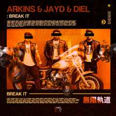 Arkins & Jayd & Diel - Break It (Original Mix)