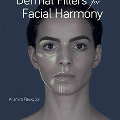 ✔️ [PDF] Download Dermal Fillers for Facial Harmony by  Altamiro Flávio