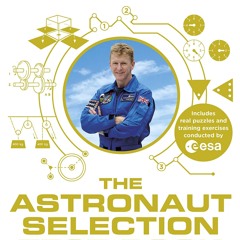 ✔Read⚡️ The Astronaut Selection Test Book: Do You Have What it Takes for