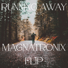 Dr. Ushuu - Running Away (Magnatronix Flip)
