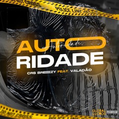 AUTORIDADE (feat. Valadão)