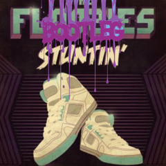 Floozies Stuntin (Rogue Army Bootleg)
