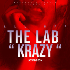 LowBee3k - Krazy (Prod. b.co.beats x rays_revenge) *RD*