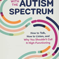 free EPUB 📚 Connecting With The Autism Spectrum: How To Talk, How To Listen, And Why
