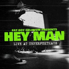 Hey Man (Live at Unperfekthaus Essen)