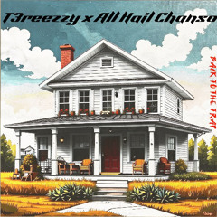 Back to the Trap ft. All Hail Chanso