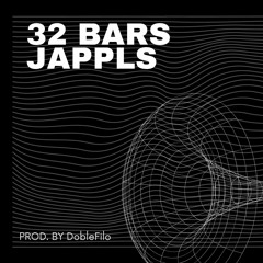 32 BARS - JAPPLS (PROD. BY DobleFilo)