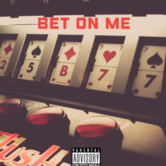 Bet On Me- ZoV & AJ Hart