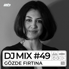 MABU BEATZ RADIO | DJ MIX #49 mixed by GÖZDE FIRTINA