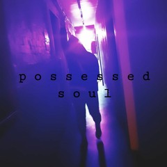 Possessed Soul.