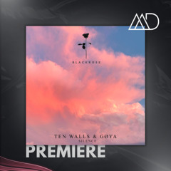 PREMIERE: Ten Walls & GØYA - Silence (Radio Edit) [Black Rose]