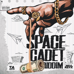 Space Cadet Riddim~T.A.Global X MalaKeyz