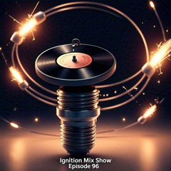 Ignition Mix SHOW - Episode 96 - December 28 - 2024