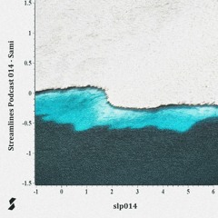 Streamlines Podcast 014 - Sami