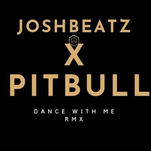 Joshbeatz x Pitbull - Dance with me (rmx)