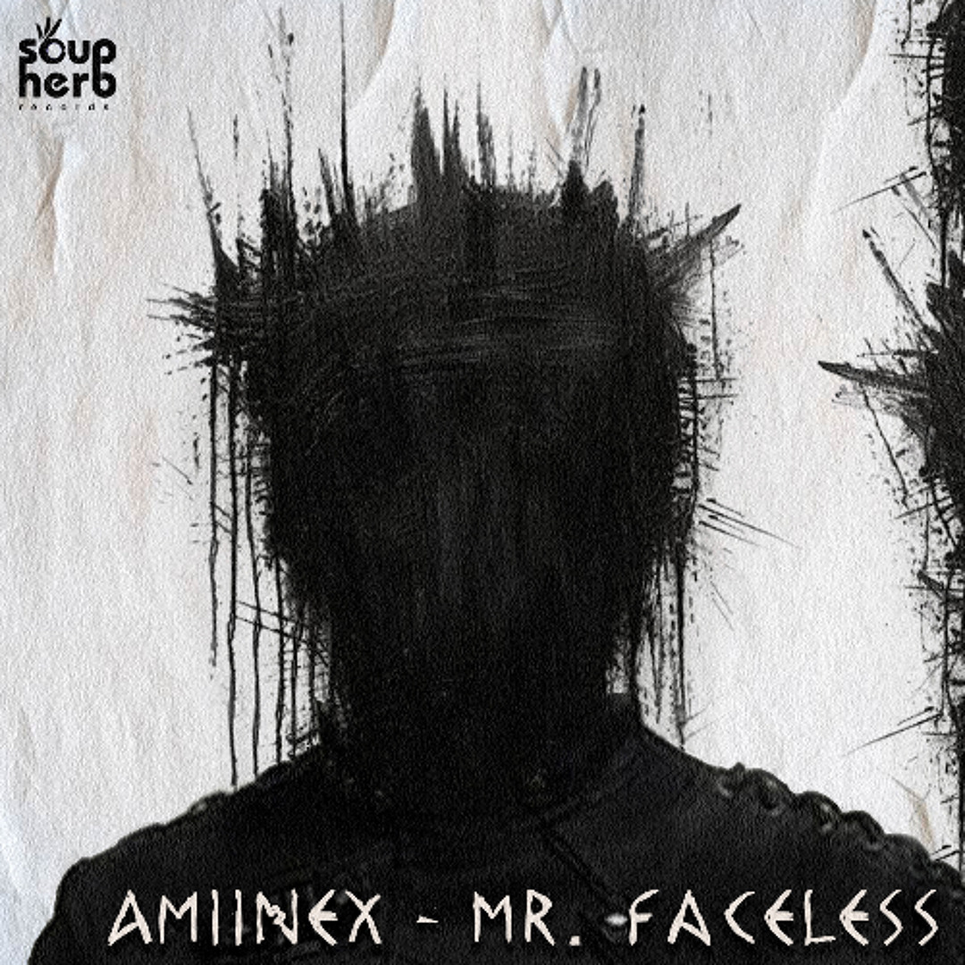 Stream [SNIPPET]_Amiinex_-_Mr._Faceless_(_Original _Mix_) by Soupherb ...