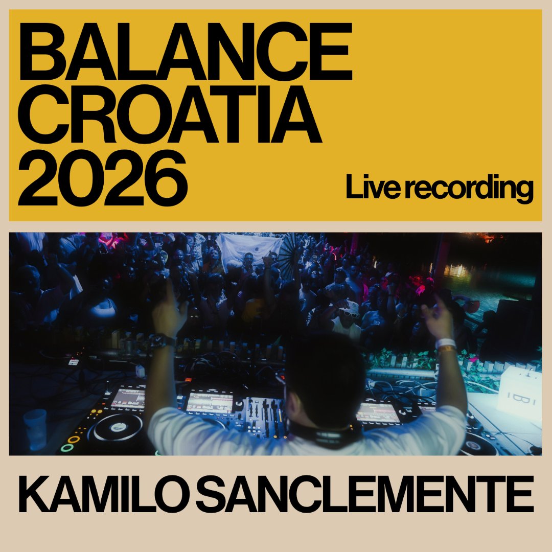 Kamilo Sanclemente: Live from Balance Croatia 2026