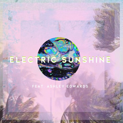 Stream Electric Sunshine by DROPICAL Listen online for free on SoundCloud