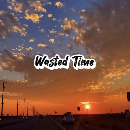 Wasted Time - Thee Xclusive