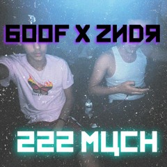 BOOF X ZNDR - 222 Much